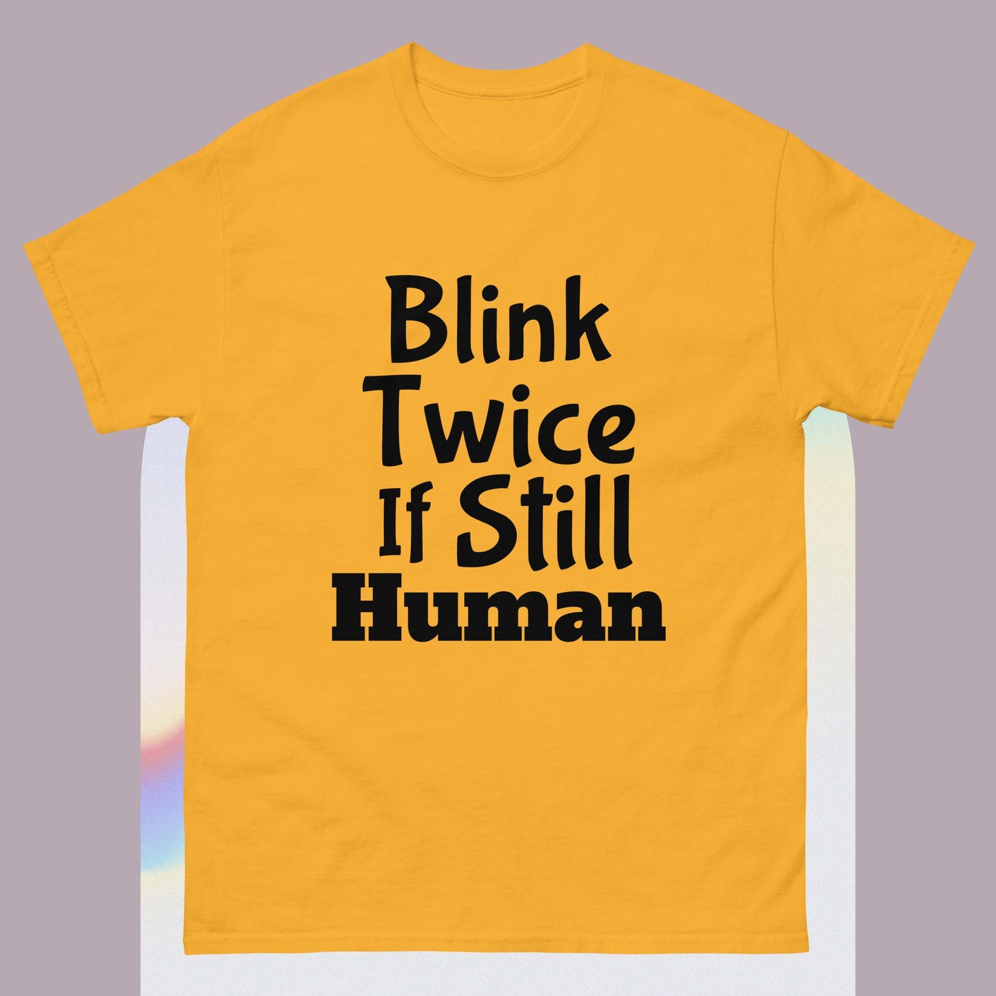 Blink Twice If Still Human Unisex classic tee