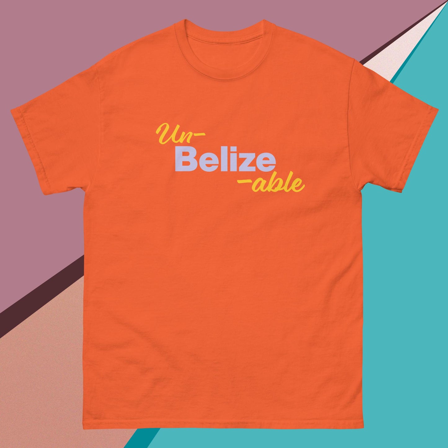 Un-Belize-Able Unisex classic tee