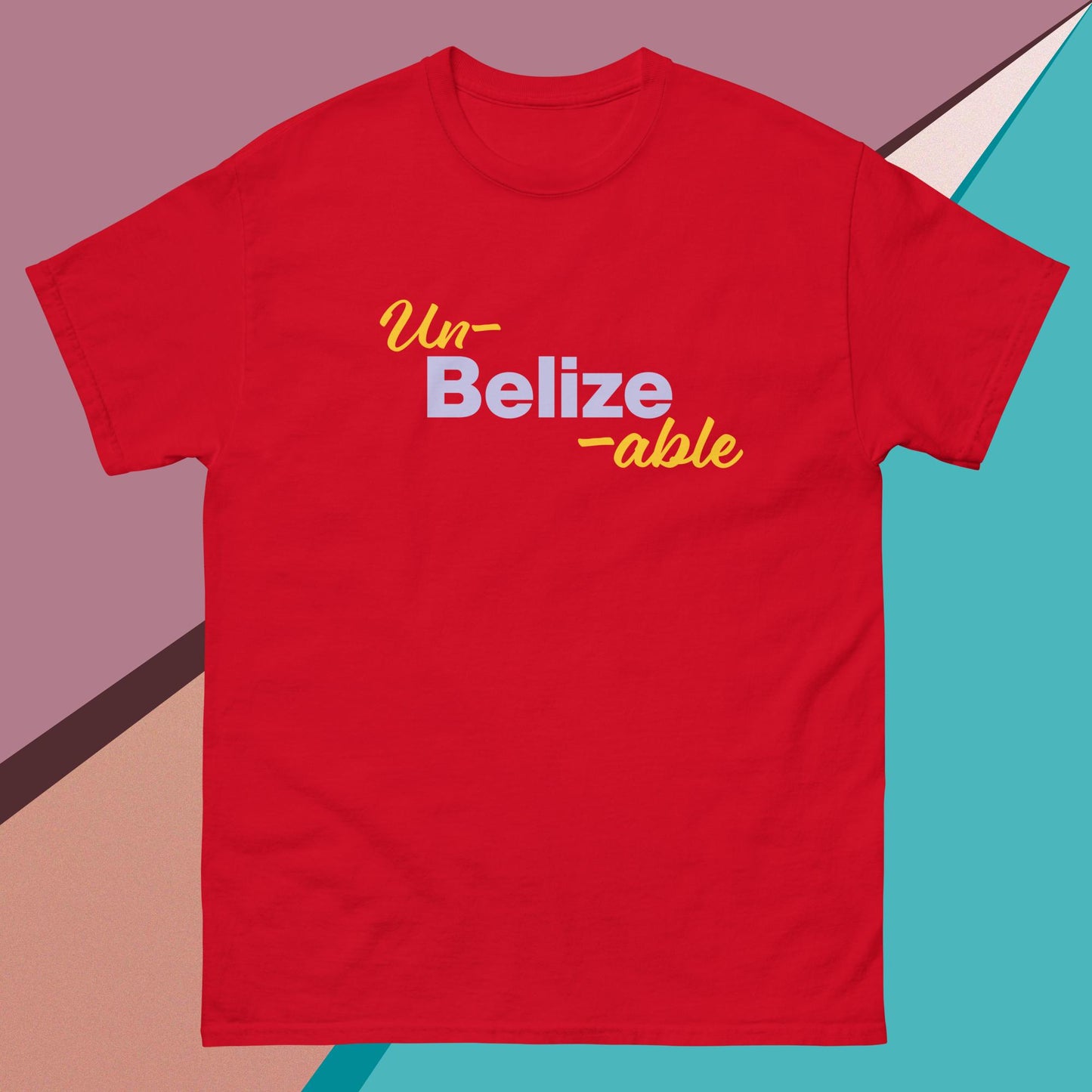 Un-Belize-Able Unisex classic tee