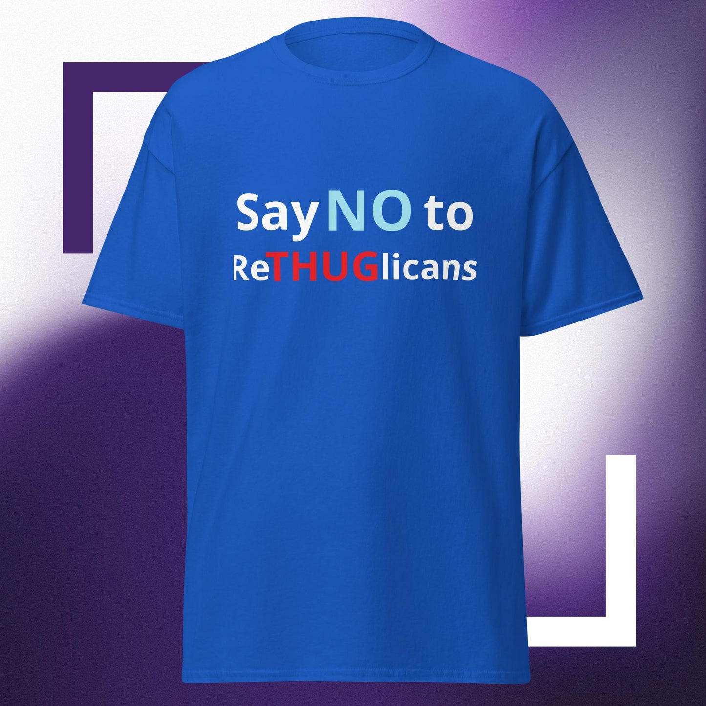 Say NO to ReTHUGlicans Unisex tee