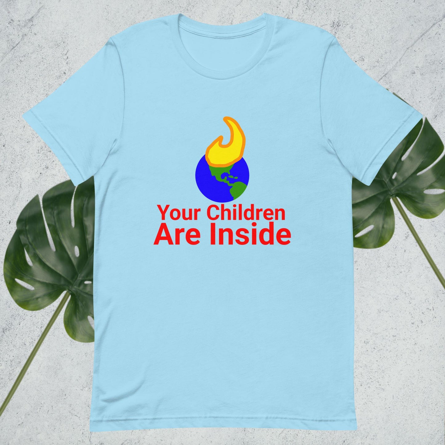 Your Children Are Inside Unisex t-shirt