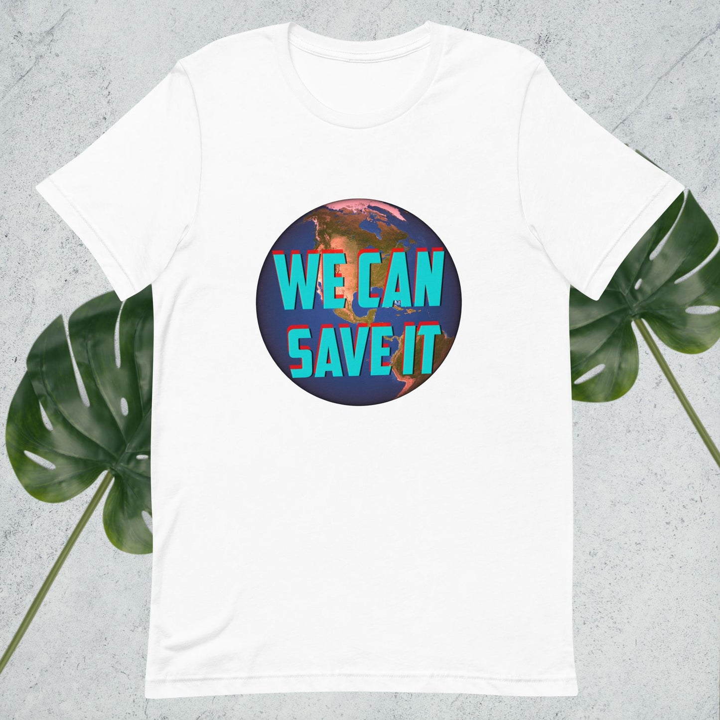 We Can Save It Unisex t-shirt